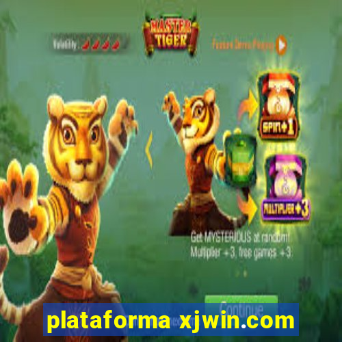 plataforma xjwin.com